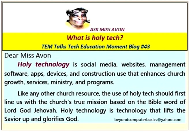 Ask Miss Avon Blog 43 Holy Tech what it is